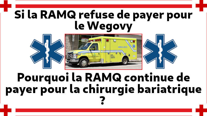 Si la RAMQ refuse de payer pourle Wegovy Pourquoi la RAMQ continue de
payer pour la chirurgie bariatrique ?