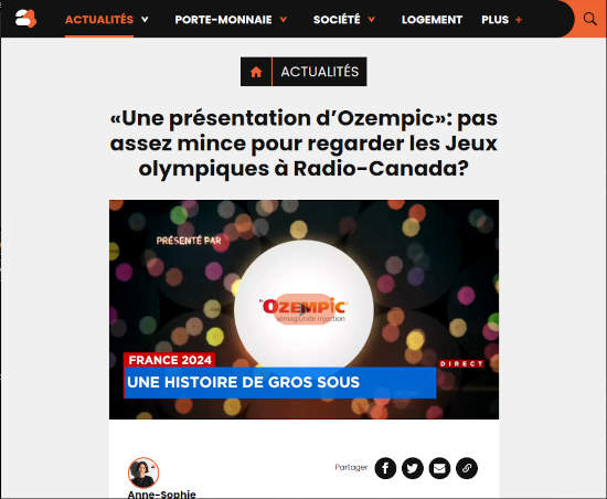 Plus d'une semaine aprs l'ouverture des Jeux olympiques, il ne fait plus aucun doute que l'vnement diffus sur les ondes de Radio-Canada est une prsentation d'Ozempic.